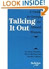 Talking It Out: A Guide to Groups for Abused Women (New Leaf Series)