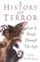 A History of Terror: Fear & Dread Through the Ages