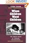 When Children Want Children: THE URBAN CRISIS OF TEENAGE CHILDBEARING