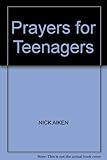 Prayers for teenagers