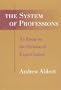 The System of Professions: An Essay on the Division of Expert Labor