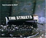 Revue The Streets  / Has It Come to This