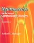 Neuroscience for the Study of Communicative Disorders