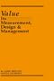 Value: Its Measurement, Design, and Management