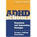 ADHD in the Schools, Second Edition: Assessment and Intervention Strategies