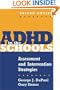 ADHD in the Schools, Second Edition: Assessment and Intervention Strategies