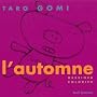 L'Automne : Un livre � dessiner et � colorier