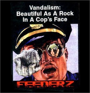 CD-Charts  Search : Vandalism: Beautiful As a Rock in a Cop's Face