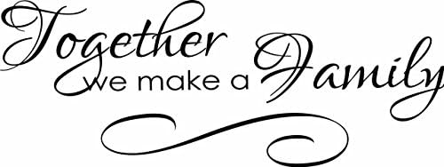 Leisure4U Together We Make a Family Quote Inspirational Love Nursery Wall Decor Sticker Decal Removable Vinyl Name Wall Art Decal
