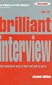 Brilliant Interview: What Employers Want to Hear and How to Say it