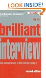 Brilliant Interview: What Employers Want to Hear and How to Say it