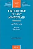 Revue LGDJ / Montchrestien  / Juge judiciaire et droit administratif