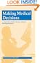 Making Medical Decisions : An Approach to Clinical Decision Making for Practicing Physicians