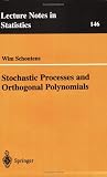 Stochastic Processes and Orthogonal Polynomials (Lecture Notes in Statistics)