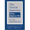 The Clinical Interview Using DSM-IV-TR, Vol. 1: Fundamentals