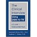 The Clinical Interview Using DSM-IV-TR, Vol. 1: Fundamentals