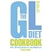 The GL Diet Cookbook: Over 100 Tasty Recipes for Easy Weight Loss