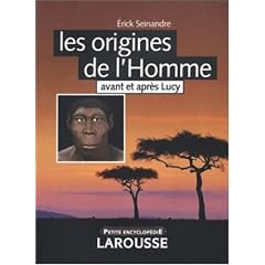 Les origines de l'Homme : Avant et apr�s Lucy