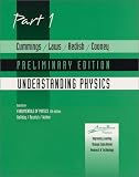 Understanding Physics , Part 1 (Preliminary Edition)