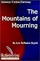 The Mountains of Mourning