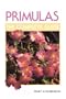 Primulas: The Complete Guide (Complete Guides)