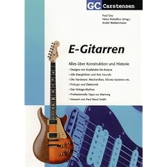 E-Gitarren: Alles �ber Konstruktion und Historie