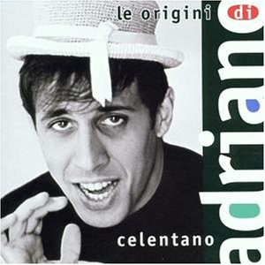 Adriano Celentano - Le Origini Di Adriano - Zortam Music