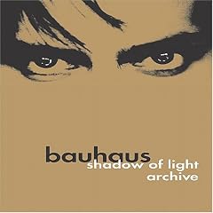 Bauhaus: Shadow of Light/Archive