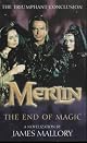 Merlin : the end of magic