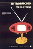 Introducing Media Studies, 3rd Edition (Introducing)