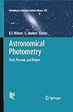 Astronomical photometry : past, present, and future