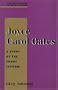 Joyce Carol Oates: A Study of the Short Fiction (Twayne's Studies in Short Fiction) (No 57)