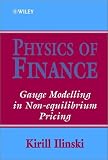 Physics of Finance: Gauge Modelling in Non-Equilibrium Pricing