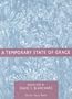 A Temporary State of Grace
