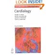 Lecture Notes on Cardiology by Huon Gray, Keith Dawkins, Iain A. Simpson, and John Morgan