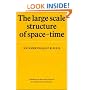 The Large Scale Structure of Space-Time (Cambridge Monographs on Mathematical Physics)