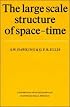 The Large Scale Structure of Space-Time (Cambridge Monographs on Mathematical Physics)