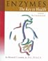 Enzymes: The Key to Health