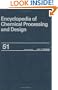 Encyclopedia of Chemical Processing and Design (Chemical Processing and Design Encyclopedia)