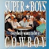 Everybody Wants to Be a Cowboy