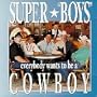 Everybody Wants To Be A Cowboy