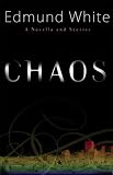 Chaos: A Novella and Stories