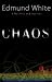 Chaos: A Novella and Stories