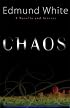 Chaos: A Novella and Stories
