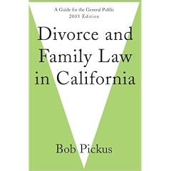 Divorce and Family Law in California: A Guide for the General Public/2003 Edition