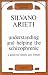 Book Understanding and Helping the Schizophrenic: A Guide for Family and Friends (Maresfield Library) (Maresfield Library)