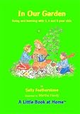 Books : In Our Garden (Little Books at Home)
