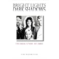 Bright Lights, Dark Shadows: The Real Story of Abba
