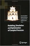Modeling, Simulation and Optimization of Complex Processes: Proceedings of the International Conference on High Performance Scientific Computing, March 10-14, 2003, Hanoi, Vietnam