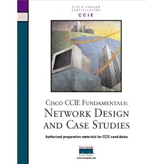 Cisco CCIE Fundamentals: Network Design and Case Studies (Cisco Fundamentals)